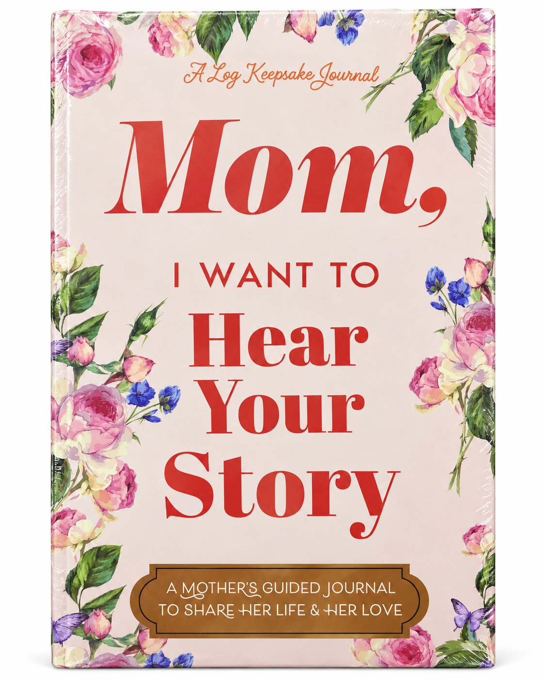 I Want To Hear Your Story - Family Keepsake Journal